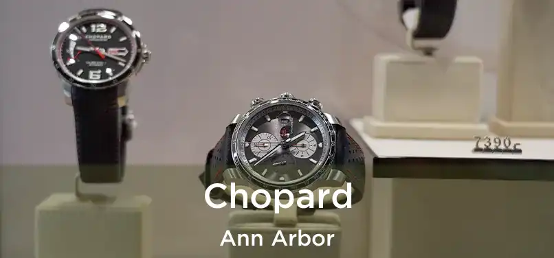 Chopard Ann Arbor