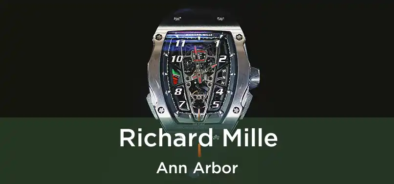 Richard Mille Ann Arbor