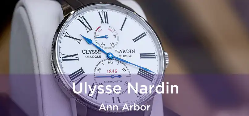 Ulysse Nardin Ann Arbor