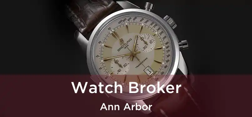 Watch Broker Ann Arbor